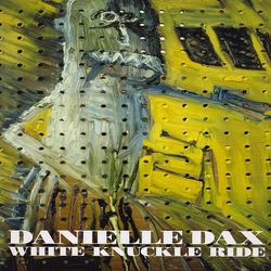 Danielle Dax White Knuckle Ride Vinyl 12" USED