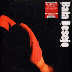 Bala Desejo Sim Sim Sim Vinyl LP USED