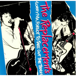 The Replacements Sorry Ma, Forgot To Take Out The Trash Vinyl LP USED