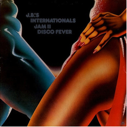J.B.'s Internationals Jam II Disco Fever Vinyl LP USED