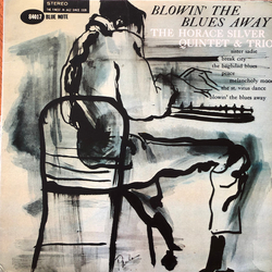 The Horace Silver Quintet / The Horace Silver Trio Blowin' The Blues Away Vinyl LP USED