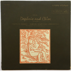 Maurice Ravel / Charles Munch / Boston Symphony Orchestra / New England Conservatory Chorus Daphnis Et Chloe (Complete) Vinyl LP USED