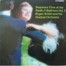 Bryan Smith And His Festival Orchestra Sequence Time At The Radio 2 Ballroom Vol. 3 Vinyl LP USED