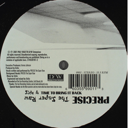 Precise The Super Raw Time To Bring It Back Vinyl 12" USED