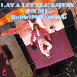 Robin McNamara Lay A Little Lovin' On Me Vinyl LP USED