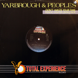 Yarbrough & Peoples Don't Waste Your Time Vinyl 12" USED