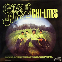 The Chi-Lites Give It Away Vinyl LP USED