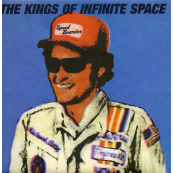 The Kings Of Infinite Space Speedboarder Vinyl 7" USED