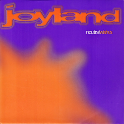 Joyland (3) Neutral Wishes / Retro-Intro Vinyl 7" USED