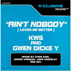 Gwen Dickey / K.W.S. Ain't Nobody (Loves Me Better) Vinyl 12" USED