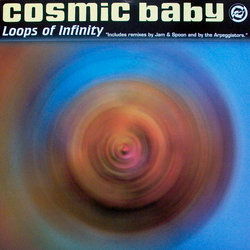 Cosmic Baby Loops Of Infinity Vinyl 12" USED