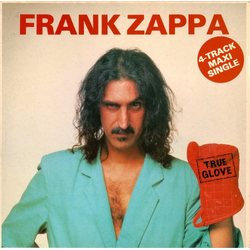 Frank Zappa True Glove Vinyl 12" USED
