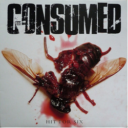 Consumed Hit For Six Vinyl LP USED