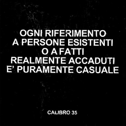 Calibro 35 Ogni Riferimento A Persone Esistenti O A Fatti Realmente Accaduti È Puramente Casuale Vinyl LP USED