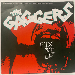 The Gaggers Fix Me Up Vinyl 7" USED