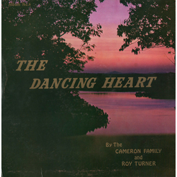 The Cameron Family / Roy Turner (2) The Dancing Heart Vinyl LP USED