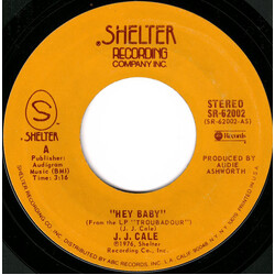J.J. Cale Hey Baby Vinyl 7" USED