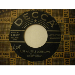 Bobby Helms Just A Little Lonesome / Love My Lady Vinyl 7" USED