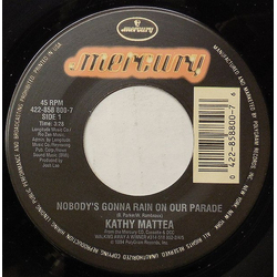Kathy Mattea Nobody's Gonna Rain On Our Parade Vinyl 7" USED