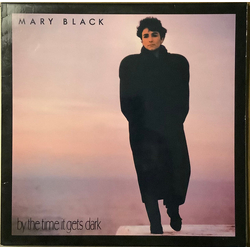 Mary Black By The Time It Gets Dark Vinyl LP USED
