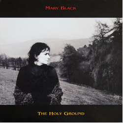 Mary Black The Holy Ground Vinyl LP USED