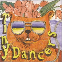Tiny Dancers Hannah We Know / I've Got To Go Vinyl 7" USED