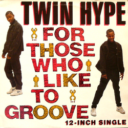 Twin Hype For Those Who Like To Groove Vinyl 12" USED