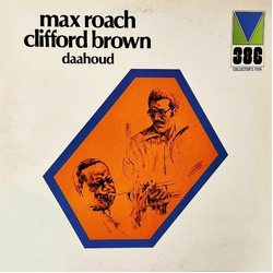 Clifford Brown And Max Roach Daahoud Vinyl LP USED