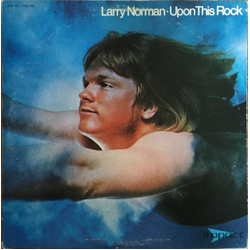 Larry Norman Upon This Rock Vinyl LP USED