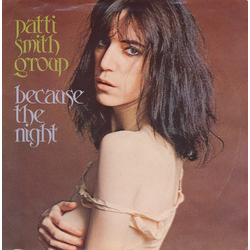 Patti Smith Group Because The Night Vinyl 7" USED