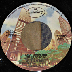 William Bell Easy Comin' Out (Hard Goin' In) / Your Love Keeps Me Going Vinyl 7" USED