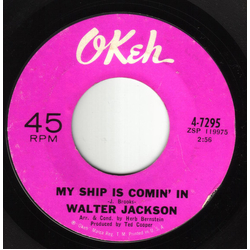 Walter Jackson My Ship Is Comin' In Vinyl 7" USED