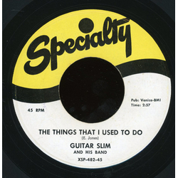 Guitar Slim And His Band The Things That I Used To Do / Well, I Done Got Over It Vinyl 7" USED