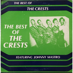 The Crests The Best Of The Crests Featuring Johnny Maestro Vinyl LP USED