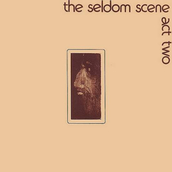 The Seldom Scene Act Two Vinyl LP USED