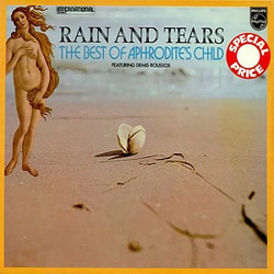 Aphrodite's Child Rain And Tears - The Best Of Aphrodite's Child Vinyl LP USED
