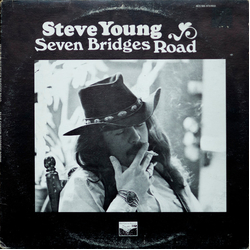 Steve Young (2) Seven Bridges Road Vinyl LP USED