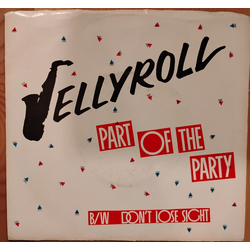 Jelly Roll (6) Part Of The Party b/w Don't Lose Sight Vinyl 7" USED