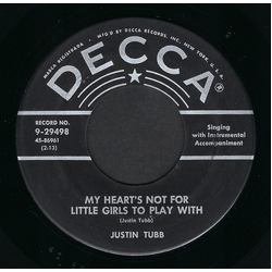 Justin Tubb My Heart's Not For Little Girls To Play With Vinyl 7" USED