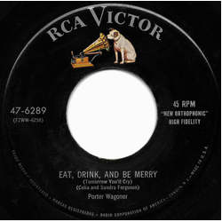 Porter Wagoner Eat, Drink And Be Merry (Tomorrow You'll Cry) Vinyl 7" USED