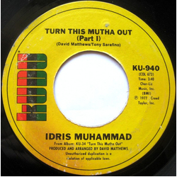Idris Muhammad Turn This Mutha Out Vinyl 7" USED