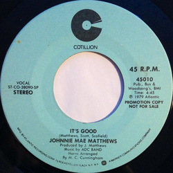 Johnnie Mae Matthews It's Good Vinyl 7" USED