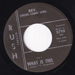 Reverend Samuel K. Lewis What Is This Vinyl 7" USED
