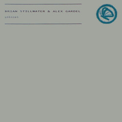 Brian Stillwater / Alex Gardel Unknown USED VINYL 12INCH