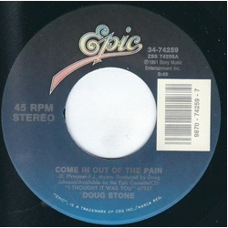 Doug Stone Come In Out Of The Pain Vinyl 7" USED