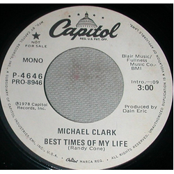 Michael Clark (3) Best Times Of My Life Vinyl 7" USED