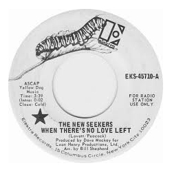 The New Seekers When There's No Love Left / Beautiful People Vinyl 7" USED