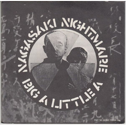 Crass Nagasaki Nightmare / Big A Little A Vinyl 7" USED