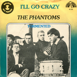 The Phantoms (3) I'll Go Crazy Vinyl 7" USED