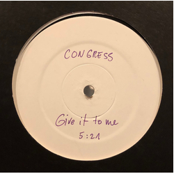 Congress (3) Give It To Me / Foolmaker Vinyl 12" USED